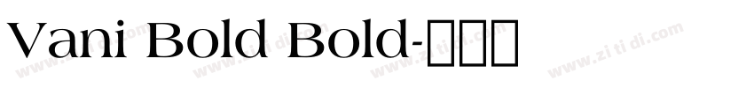 Vani Bold Bold字体转换